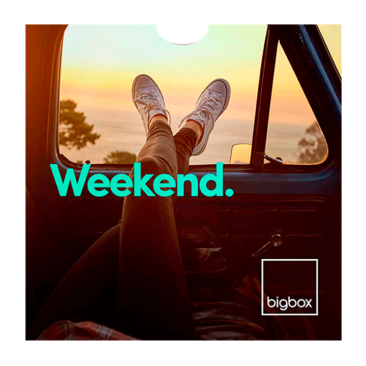 Weekend. Bigbox®